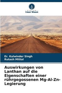 bokomslag Auswirkungen von Lanthan auf die Eigenschaften einer rhrgegossenen Mg-Al-Zn-Legierung