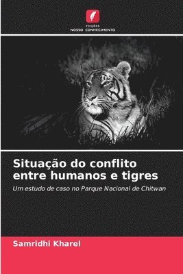 Samridhi Kharel - Situação do conflito entre humanos e tigres, Häftad