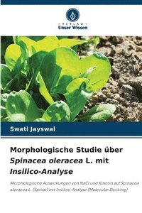 bokomslag Morphologische Studie ber Spinacea oleracea L. mit Insilico-Analyse