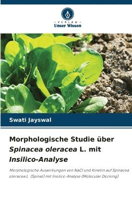 bokomslag Morphologische Studie über Spinacea oleracea L. mit Insilico-Analyse