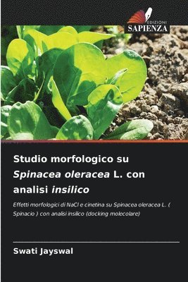 bokomslag Studio morfologico su Spinacea oleracea L. con analisi insilico