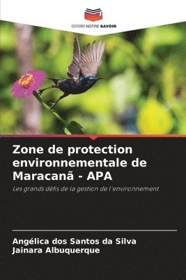 Angélica Dos Santos Da Silva, Jainara Albuquerque, Angélica dos Santos da Silva - Zone de protection environnementale de Maracanã - APA, Häftad