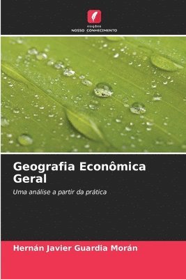 Hernán Javier Guardia Morán - Geografia Econômica Geral, Häftad