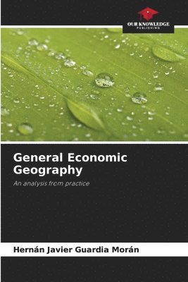 bokomslag General Economic Geography