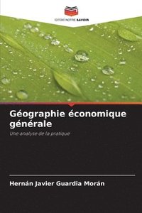 bokomslag Gographie conomique gnrale