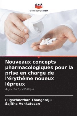 bokomslag Nouveaux concepts pharmacologiques pour la prise en charge de l'rythme noueux lpreux