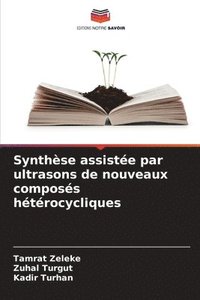 bokomslag Synthse assiste par ultrasons de nouveaux composs htrocycliques