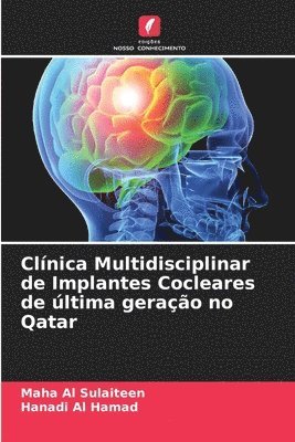 bokomslag Clínica Multidisciplinar de Implantes Cocleares de última geração no Qatar