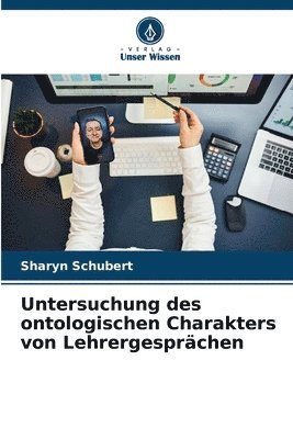 bokomslag Untersuchung des ontologischen Charakters von Lehrergesprchen