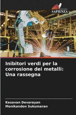 Inibitori verdi per la corrosione dei metalli 1