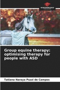bokomslag Group equine therapy: optimising therapy for people with ASD