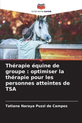 Thérapie équine de groupe: optimiser la thérapie pour les personnes atteintes de TSA 1