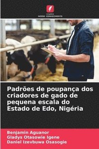 bokomslag Padres de poupana dos criadores de gado de pequena escala do Estado de Edo, Nigria