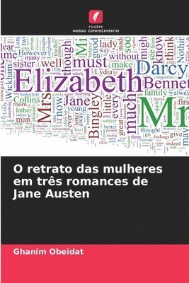 bokomslag O retrato das mulheres em trs romances de Jane Austen