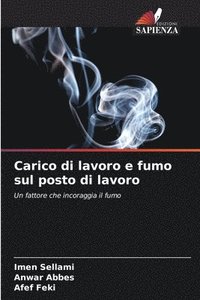 bokomslag Carico di lavoro e fumo sul posto di lavoro