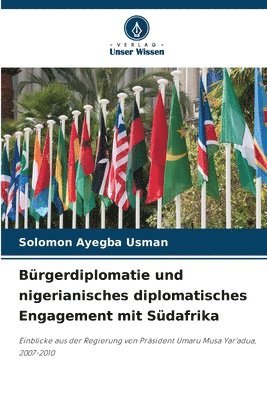 bokomslag Brgerdiplomatie und nigerianisches diplomatisches Engagement mit Sdafrika