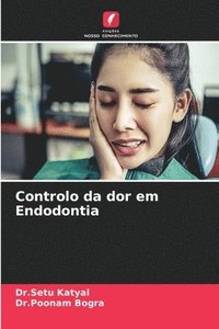 bokomslag Controlo da dor em Endodontia