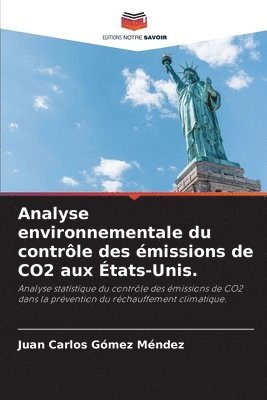 Juan Carlos Gómez Méndez - Analyse environnementale du contrôle des émissions de CO2 aux États-Unis., Häftad