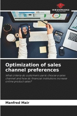 Optimization of sales channel preferences 1