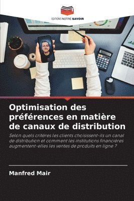 Manfred Mair - Optimisation des préférences en matière de canaux de distribution, Häftad