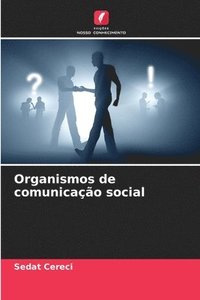 bokomslag Organismos de comunicao social