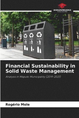 Financial Sustainability in Solid Waste Management 1