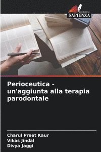 bokomslag Perioceutica - un'aggiunta alla terapia parodontale