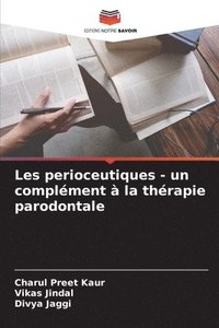 bokomslag Les perioceutiques - un complément à la thérapie parodontale