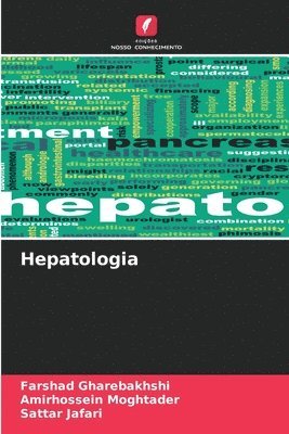 Farshad Gharebakhshi, Amirhossein Moghtader, Sattar Jafari - Hepatologia, Häftad
