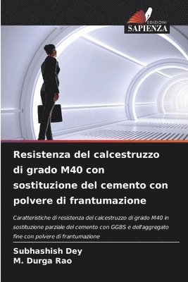 bokomslag Resistenza del calcestruzzo di grado M40 con sostituzione del cemento con polvere di frantumazione