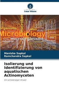 bokomslag Isolierung und Identifizierung von aquatischen Actinomyceten