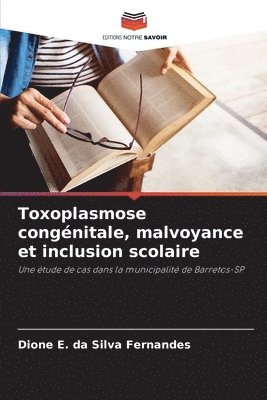 Toxoplasmose congnitale, malvoyance et inclusion scolaire 1