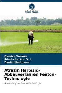 bokomslag Atrazin Herbizid-Abbauverfahren Fenton-Technologie