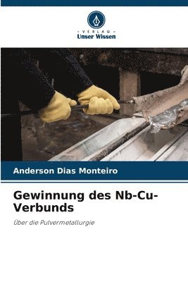 bokomslag Gewinnung des Nb-Cu-Verbunds