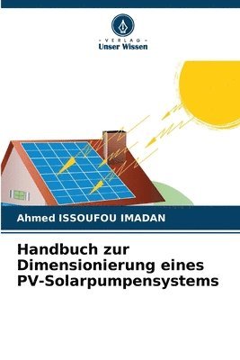 bokomslag Handbuch zur Dimensionierung eines PV-Solarpumpensystems