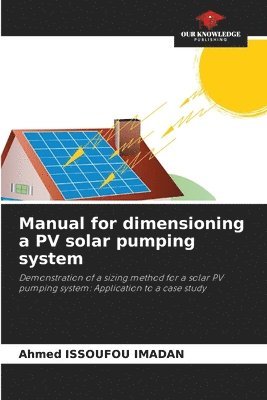 bokomslag Manual for dimensioning a PV solar pumping system