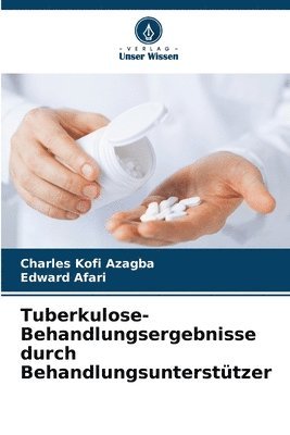 Charles Kofi Azagba, Edward Afari - Tuberkulose-Behandlungsergebnisse durch Behandlungsunterstützer, Häftad