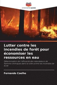 bokomslag Lutter contre les incendies de forêt pour économiser les ressources en eau