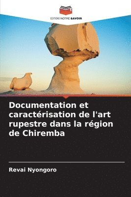 Documentation et caractrisation de l'art rupestre dans la rgion de Chiremba 1