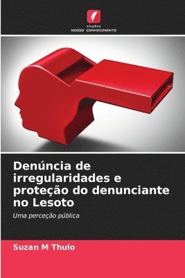 Denncia de irregularidades e proteo do denunciante no Lesoto 1