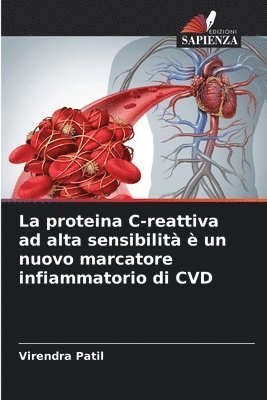 proteina C-reattiva ad alta sensibilità è un nuovo marcatore infiammatorio di CVD
