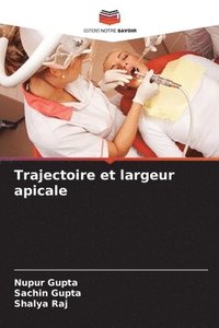 bokomslag Trajectoire et largeur apicale