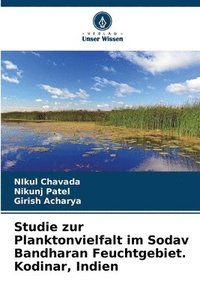 bokomslag Studie zur Planktonvielfalt im Sodav Bandharan Feuchtgebiet. Kodinar, Indien