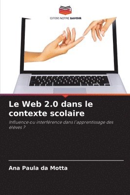 Le Web 2.0 dans le contexte scolaire 1