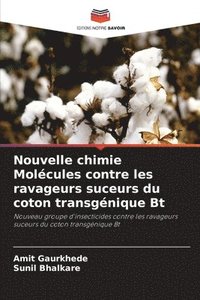 bokomslag Nouvelle chimie Molcules contre les ravageurs suceurs du coton transgnique Bt