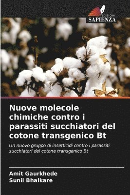 Nuove molecole chimiche contro i parassiti succhiatori del cotone transgenico Bt 1