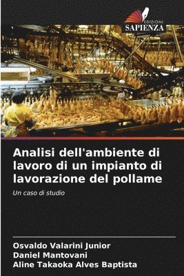 bokomslag Analisi dell'ambiente di lavoro di un impianto di lavorazione del pollame