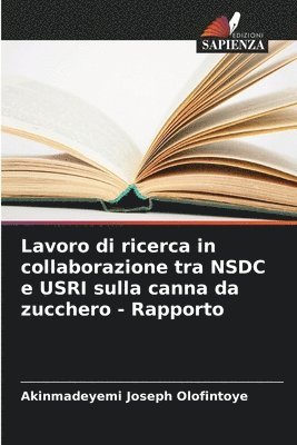 Lavoro di ricerca in collaborazione tra NSDC e USRI sulla canna da zucchero - Rapporto 1