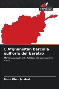 bokomslag L'Afghanistan barcolla sull'orlo del baratro