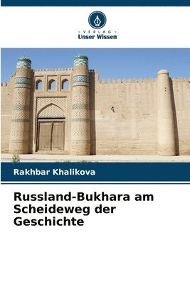 bokomslag Russland-Bukhara am Scheideweg der Geschichte